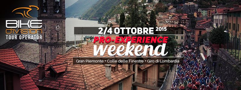 Week end "Gran Piemonte, Colle delle Finestre, Giro di Lombardia" 
con Bike Division